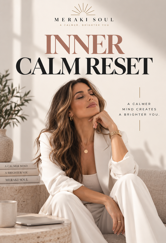 The Meraki Inner Calm Reset